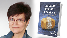 Iva Trhoňová prozrazuje, co je Kouzlem domácí pekárny aneb Jak na pečivo snadno a skoro bez práce