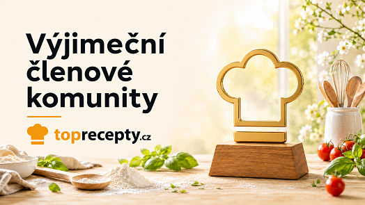Odměňujeme 7 výjimečných uživatelů webu Toprecepty.cz. Bez vás by web nebyl tím, čím je!