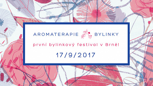 Festival Aromaterapie & Bylinky zve na workshopy, aromajarmark a bylinkové speciality