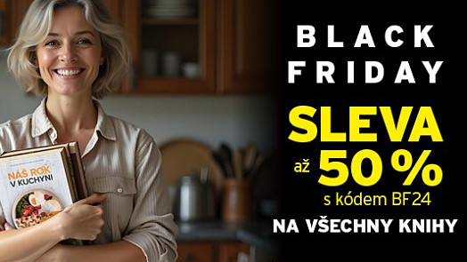 Black Friday Toprecepty.cz a Apetit: Nakupte kuchařky s až 50 % slevou a připravte tak sobě i ostatním krásné Vánoce