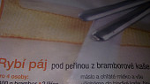 Rybí  páj  pod peřinou z bramborové kaše
