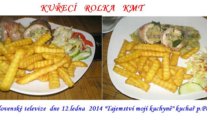 Kuřecí rolka TMK, KUŘECÍ ROLKA  TMK