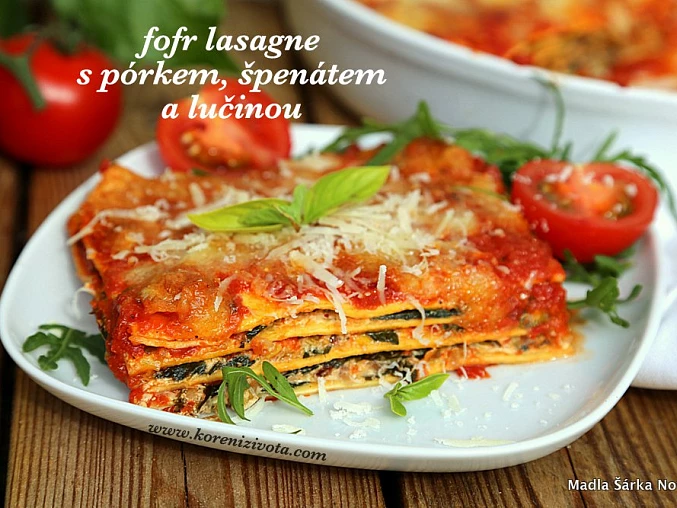 Fofr lasagne s pórkem, špenátem a lučinou Fofr lasagne s pórkem, špenátem a lučinou