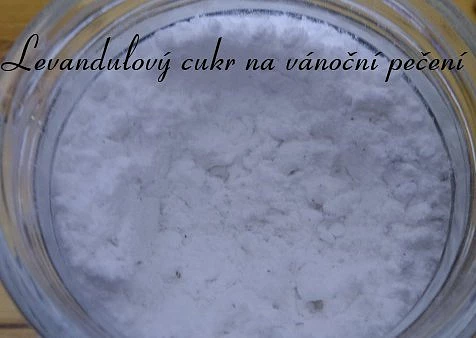 Levandulový cukr na vánoční pečení, Levandulový cukr oceníte v kuchyni nejen na vánoce. Stačí si ho připravit týden předem.