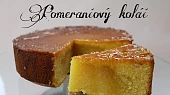 Pomerančový koláč se sirupem z pomerančové šťávy