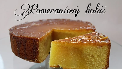 Pomerančový koláč se sirupem z pomerančové šťávy