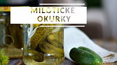 Milotické okurky bez vařeného nálevu