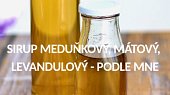 Sirup meduňkový, mátový, levandulový - podle mne