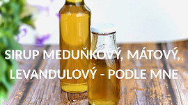 Sirup meduňkový, mátový, levandulový - podle mne