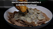 Hustá žampiónová omáčka s kuřecími nudličkami