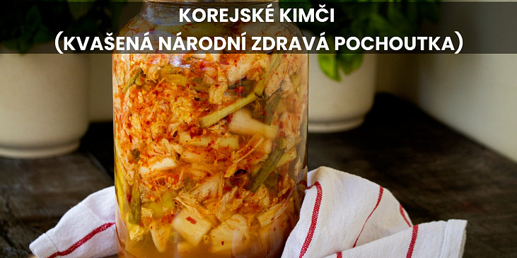 Korejské kimči (kvašená národní zdravá pochoutka)