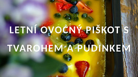 Letní ovocný piškot s tvarohem a pudinkem