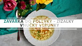 Zavářka do polévky - žížalky vnučky Verunky
