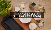 Trhací chlebík (Pull Apart Bread)