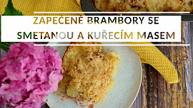 Zapečené brambory se smetanou a kuřecím masem