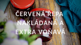 Červená řepa nakládaná a extra voňavá