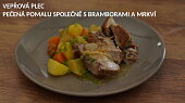 Vepřová plec pečená pomalu společně s bramborami a mrkví