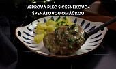 Vepřová plec s česnekovo-špenátovou omáčkou