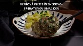 Vepřová plec s česnekovo-špenátovou omáčkou