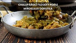 Chalupářské fazolky podle Miroslava Donutila