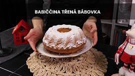 Babiččina třená bábovka