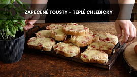 Zapečené tousty - teplé chlebíčky