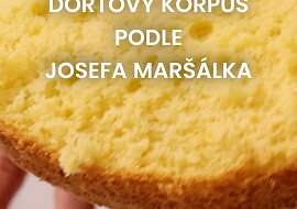 Dortový korpus podle Josefa Maršálka