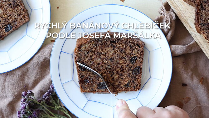 Rychlý banánový chlebíček podle Josefa Maršálka